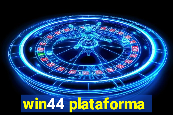 win44 plataforma